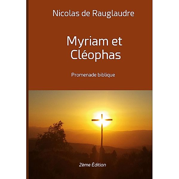 Myriam et Cléophas, Nicolas de Rauglaudre