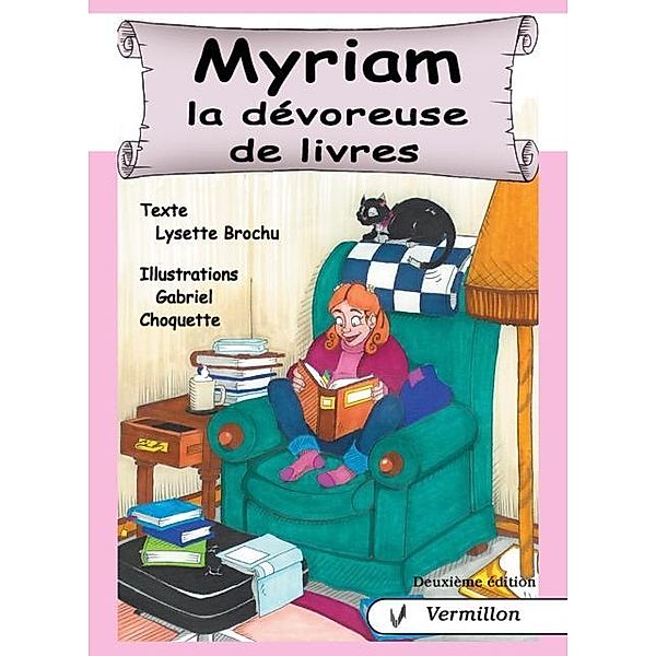 Myriam, la devoreuse de livres, Lysette Brochu