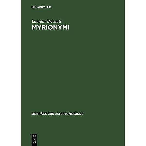 Myrionymi / Beiträge zur Altertumskunde Bd.82, Laurent Bricault