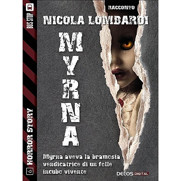 Myrna / Horror Story, Nicola Lombardi