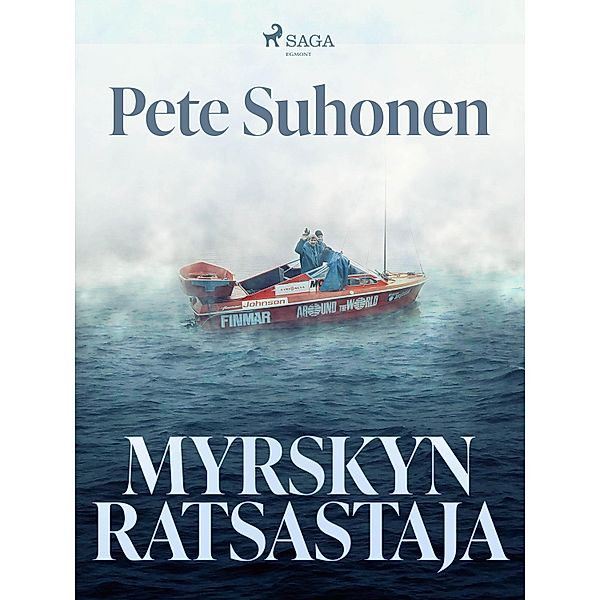 Myrskyn ratsastaja - romaani seikkailija Seppo Murajasta, Pete Suhonen