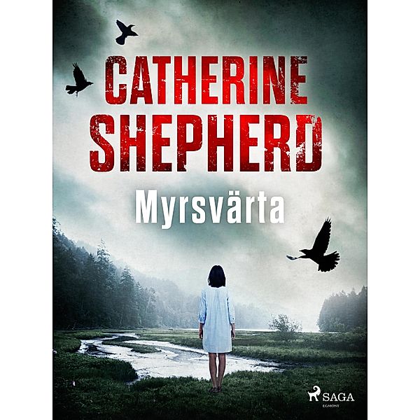 Myrsvärta / Julia Schwarz Bd.1, Catherine Shepherd