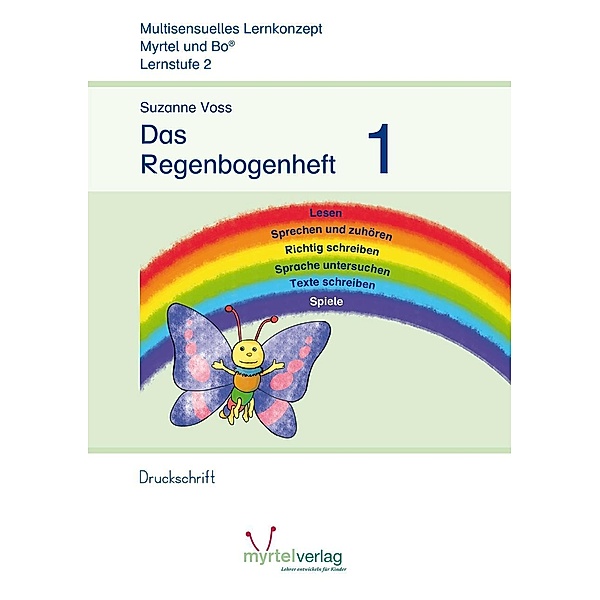 Myrtel und Bo: Deutsch Lernstufe 2: Das Buch des Regenbogens, Arbeitsheft 1, Suzanne Voss