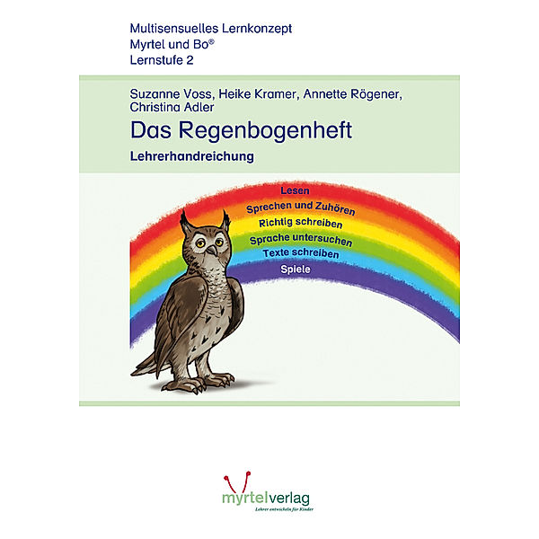 Myrtel und Bo / Deutsch Lernstufe 2: Das Buch des Regenbogens, Lehrerhandreichung mit Audio-CD, Christina Adler, Sigrid Skwirblies, Suzanne Voss