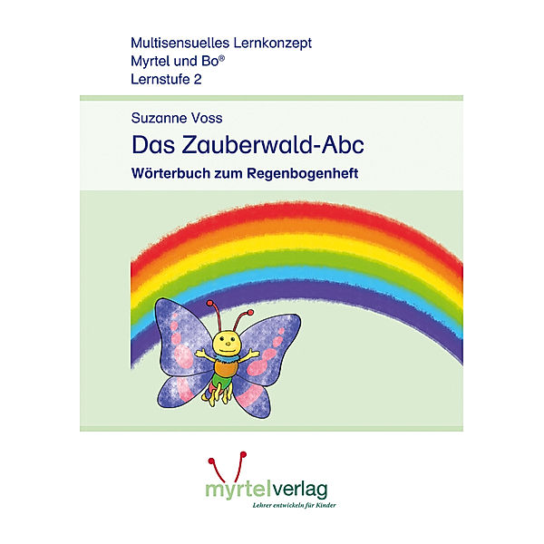 Myrtel und Bo / Deutsch Lernstufe 2: Das Zauberwald-Abc, Suzanne Voss, Sigrid Skwirblies, Annette Rögener