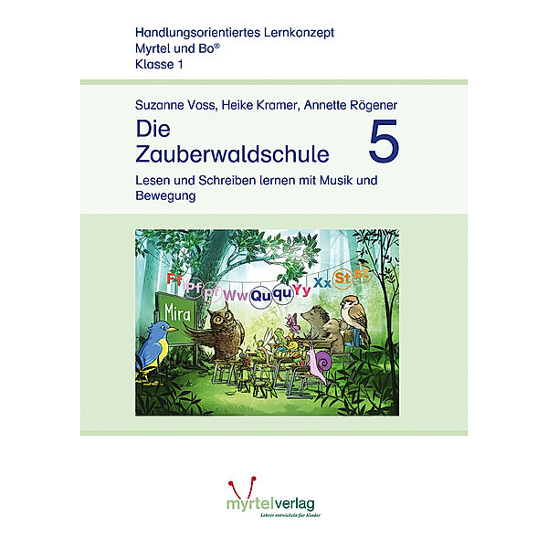 Myrtel und Bo / Die Zauberwaldschule 5, Suzanne Voss, Heike Kramer, Annette Rögener