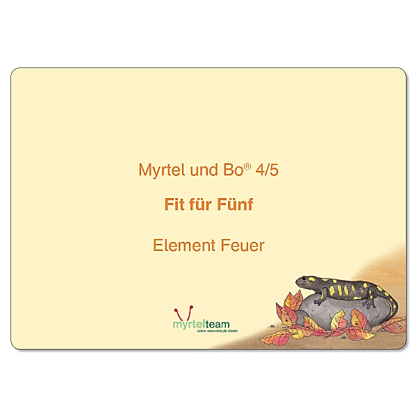 Myrtel und Bo: Klasse 4/5, Fit für Fünf, Modul 2: Element Feuer, Annette Rögener, Sigrid Skwirblies, Suzanne Voss