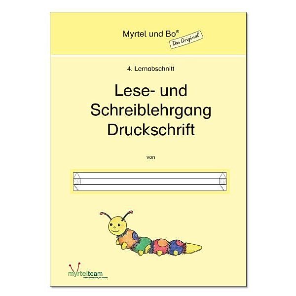 Myrtel und Bo / Myrtel und Bo - Klasse 1 - Lese- und Schreiblehrgang Druckschrift - Heft 4.H.4, Suzanne Voss, Annette Rögener, Sigrid Skwirblies