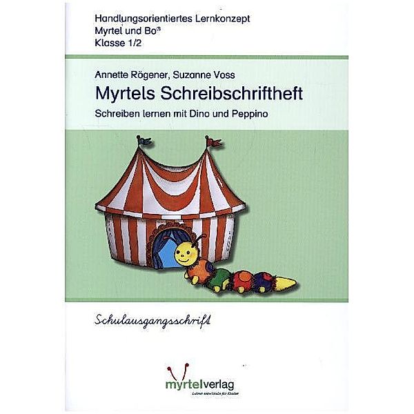 Myrtels Schreibschriftheft, Schulausgangsschrift, Annette Rögener, Suzanne Voss