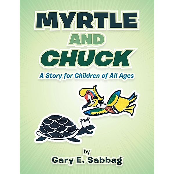 Myrtle and Chuck, Gary E. Sabbag
