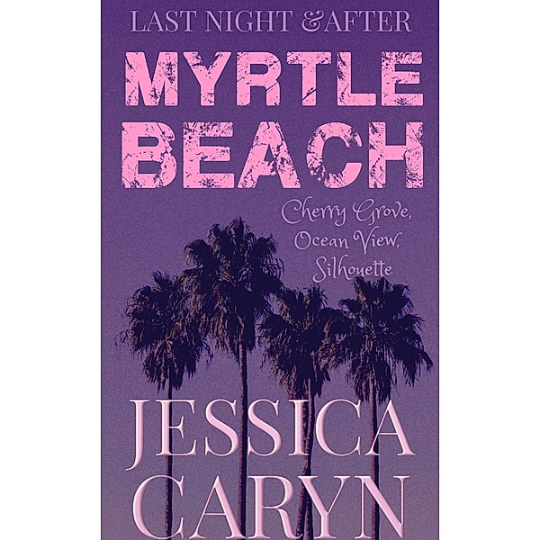 Myrtle Beach Series, Cherry Grove, Ocean View, Silhouette, Jessica Caryn