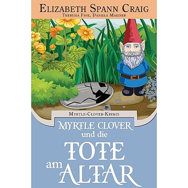 Myrtle Clover und die Tote am Altar (Myrtle-Clover-Krimis), Elizabeth Spann Craig