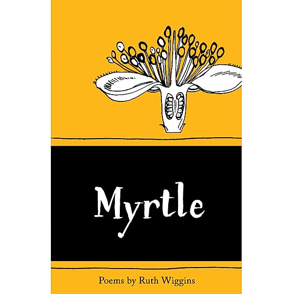 Myrtle / The Emma Press Poetry Pamphlets, Ruth Wiggins