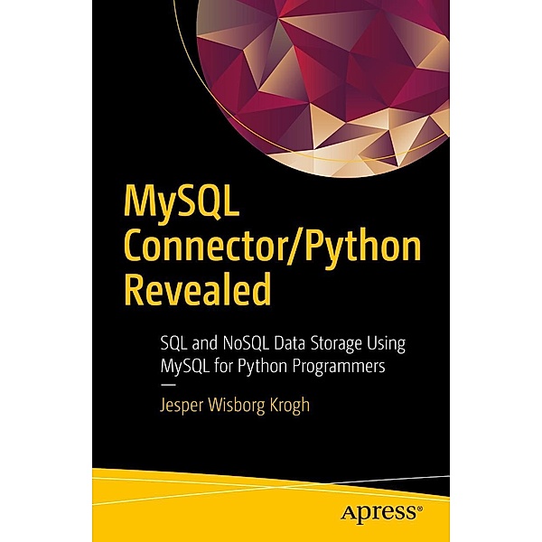 MySQL Connector/Python Revealed, Jesper Wisborg Krogh