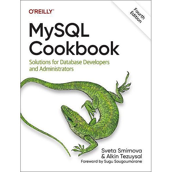 MySQL Cookbook, Sveta Smirnova, Alkin Tezuysal