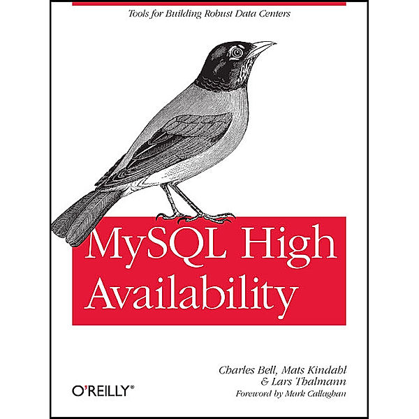 MySQL High Availability, Charles Bell, Mats Kindahl, Lars Thalmann