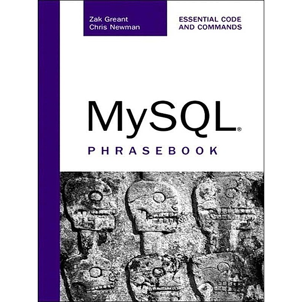 MySQL Phrasebook, Zak Greant, Chris Newman