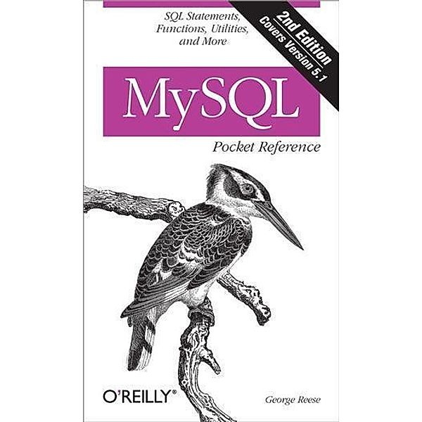 MySQL Pocket Reference, George Reese