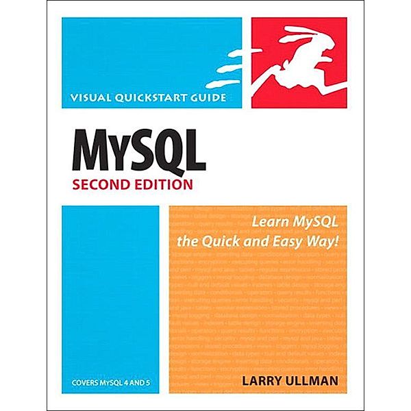 MySQL, Second Edition, Larry Ullman