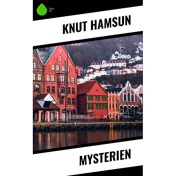 Mysterien, Knut Hamsun