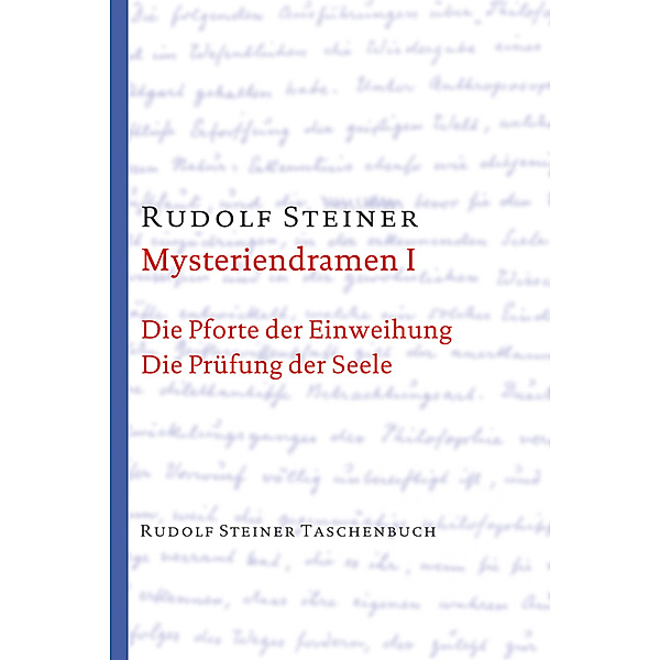 Mysteriendramen I, Rudolf Steiner