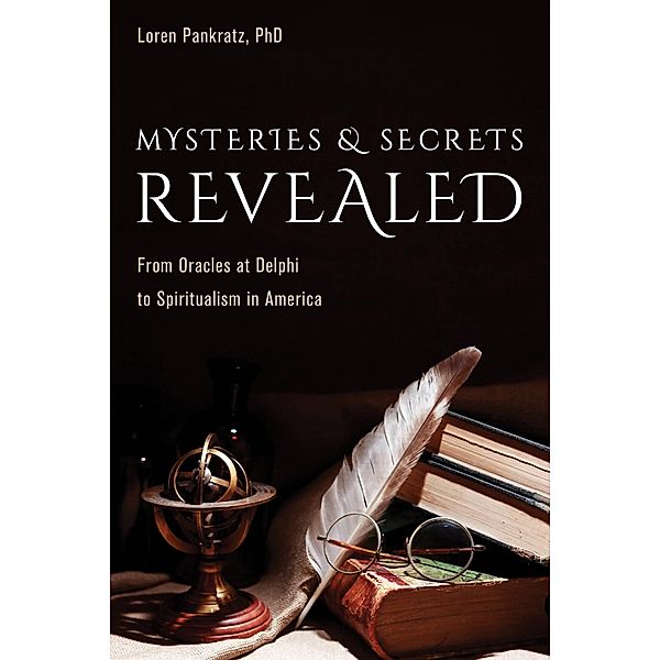 Mysteries and Secrets Revealed, Loren Pankratz