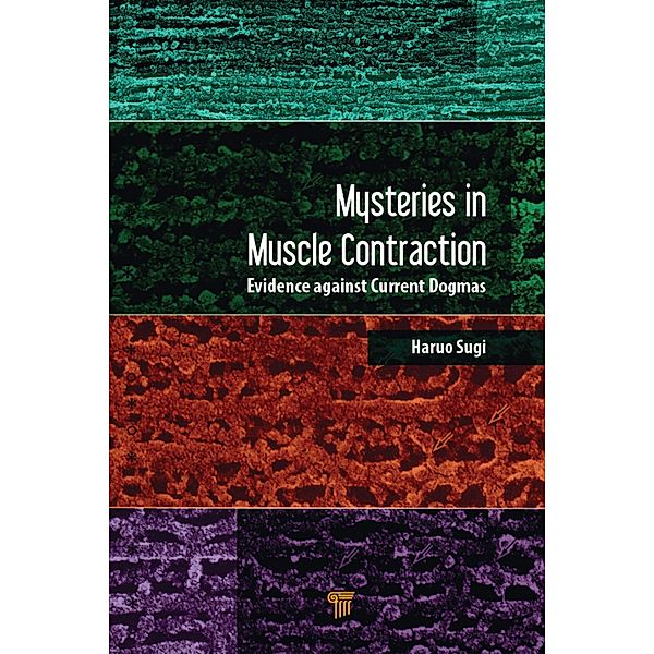 Mysteries in Muscle Contraction, Haruo Sugi