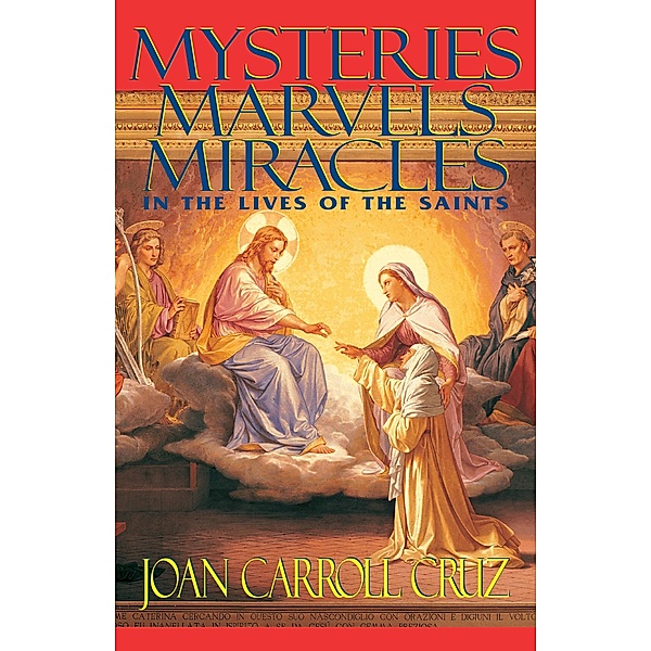Mysteries, Marvels and Miracles, Joan Carroll Cruz