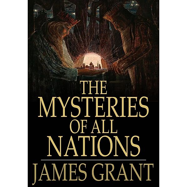 Mysteries of All Nations / The Floating Press, James Grant