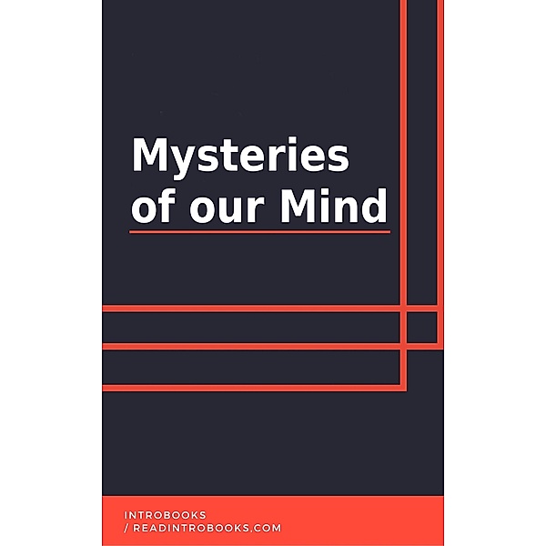 Mysteries of our Mind / IntroBooks, Introbooks