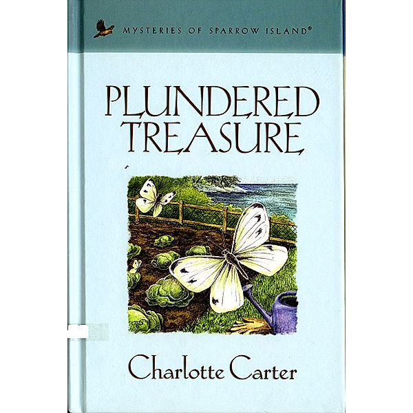 Mysteries of sparrow island: Plundered Treasure, Charlotte Carter
