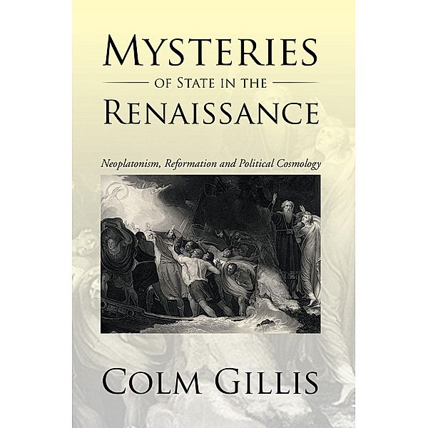 Mysteries of State in the Renaissance, Colm Gillis