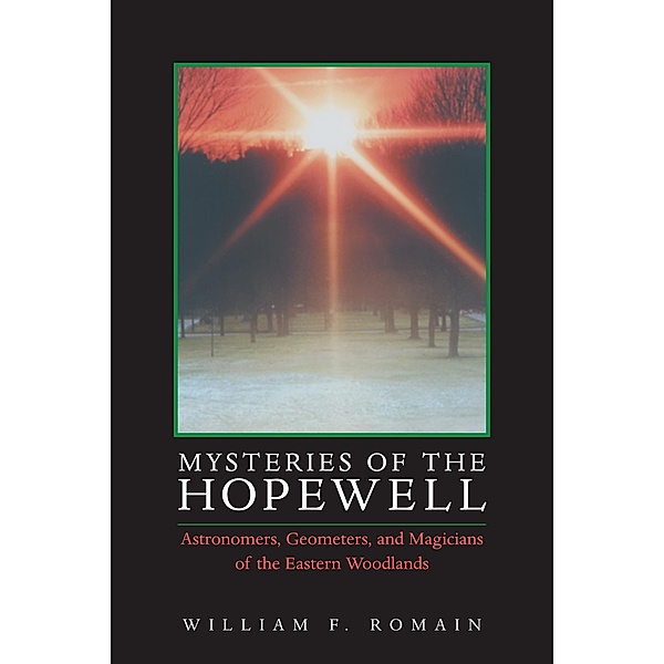 Mysteries of the Hopewell, William F. Romain