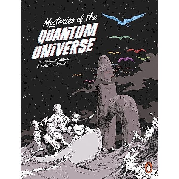 Mysteries of the Quantum Universe, Thibault Damour, Mathieu Burniat