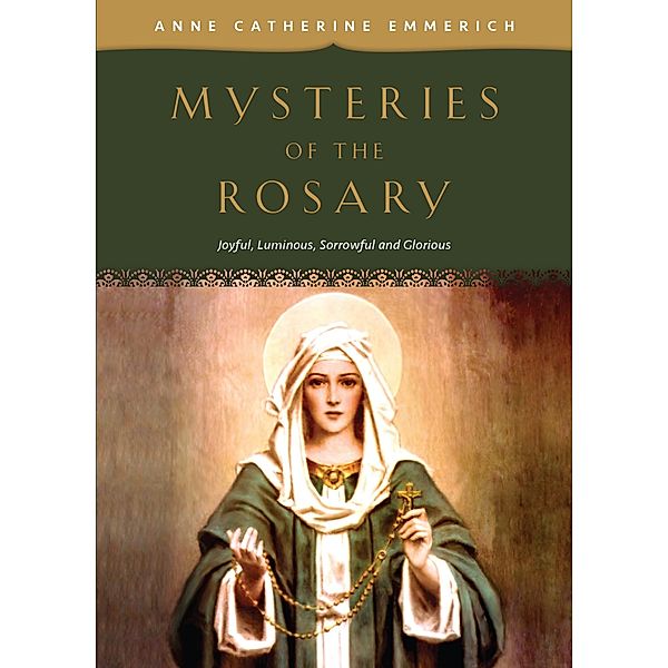 Mysteries of the Rosary, Anne Catherine Emmerich