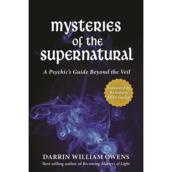 Mysteries of the Supernatural / 4th Dimension Press, Darrin W. Owens
