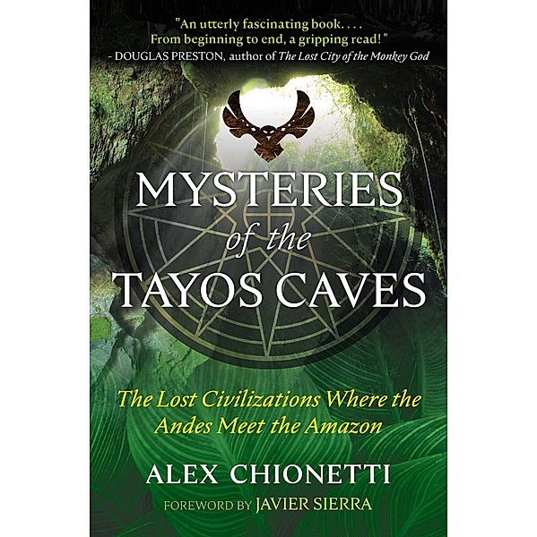 Mysteries of the Tayos Caves, Alex Chionetti