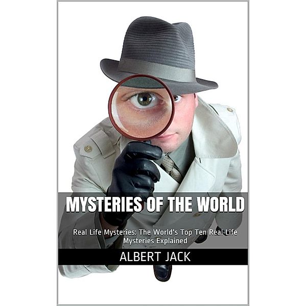 Mysteries of The World, Albert Jack