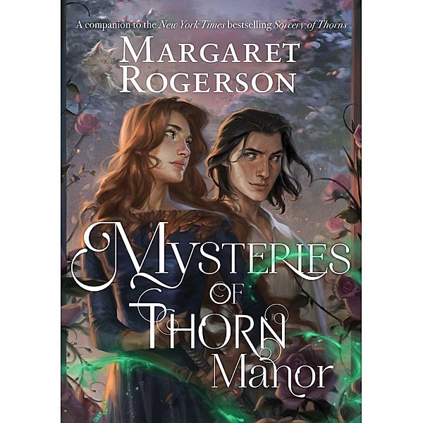 Mysteries of Thorn Manor, Margaret Rogerson