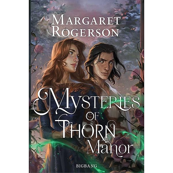 Mysteries of Thorn Manor / Big Bang, Margaret Rogerson