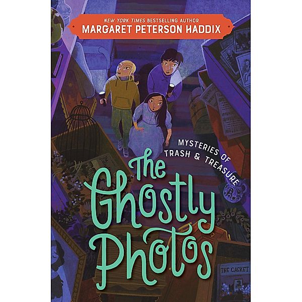 Mysteries of Trash and Treasure: The Ghostly Photos / Mysteries of Trash and Treasure Bd.2, Margaret Peterson Haddix