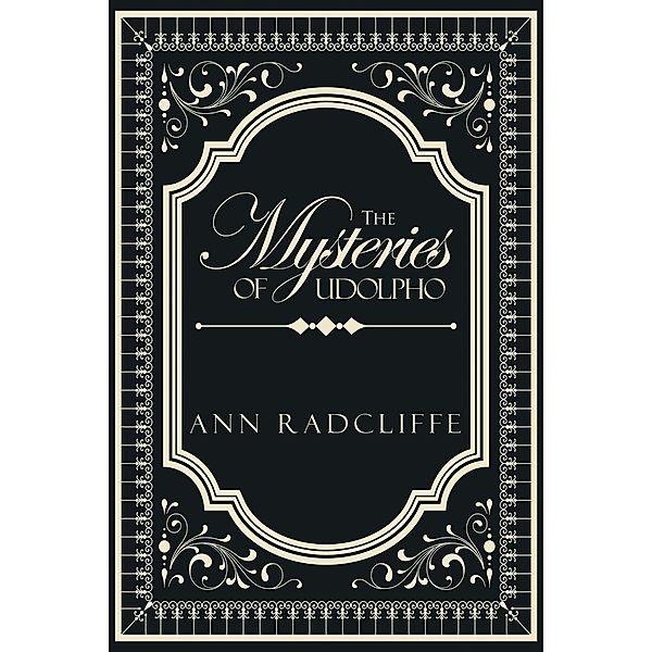 Mysteries of Udolpho, Ann Radcliffe