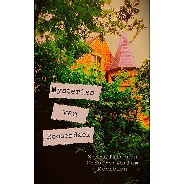 Mysteries van Roosendael, Patrick Bernauw, Schrijfklassen Conservatorium Mechelen