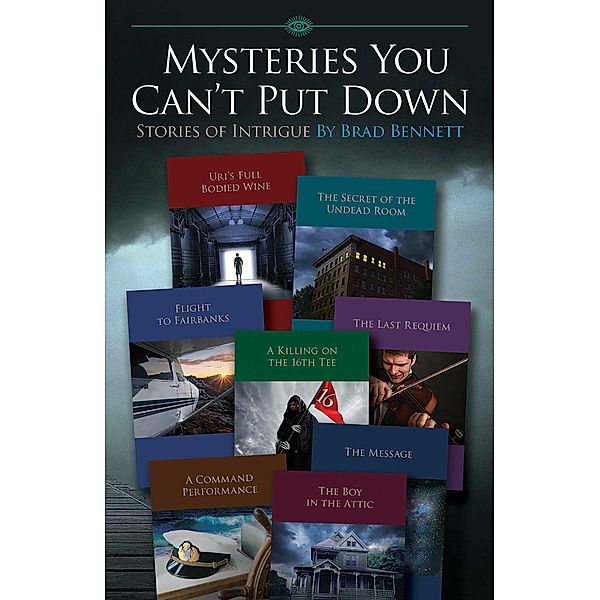 Mysteries You Can't Put Down, Brad Bennett