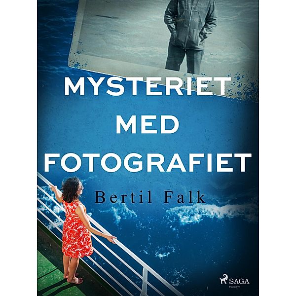 Mysteriet med fotografiet / Ensam hemma, Bertil Falk