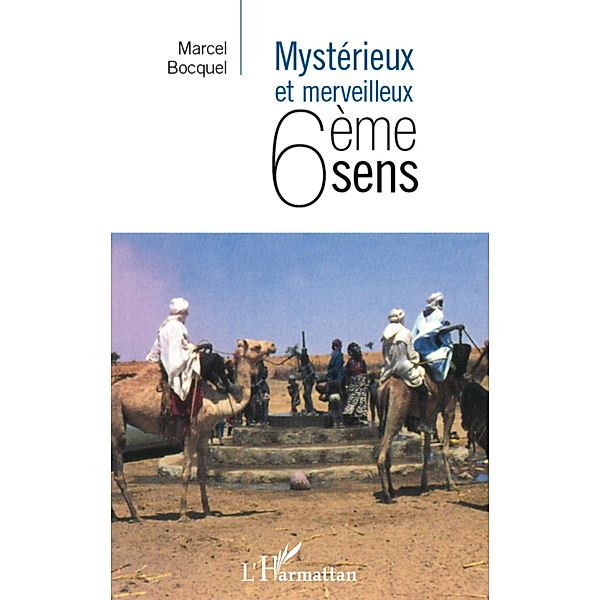 Mysterieux et merveilleux 6emesens, Marcel Bocquel Marcel Bocquel
