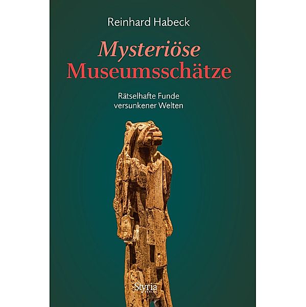 Mysteriöse Museumsschätze, Reinhard Habeck