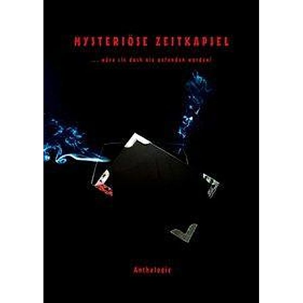 Mysteriöse Zeitkapsel, Benyamen Cepe, Yvonne Räbiger, Regine Schineis, Marielle Bodenheimer, Detlef Schirrow, Nicole Geier, Karsten Beuchert, Elisa Bergmann, Wolfgang Hachtel, Inga Kess, Yannick Reimers