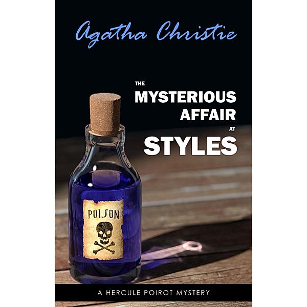 Mysterious Affair at Styles (Poirot) (Hercule Poirot Series Book 1) / LB Classics, Christie Agatha Christie