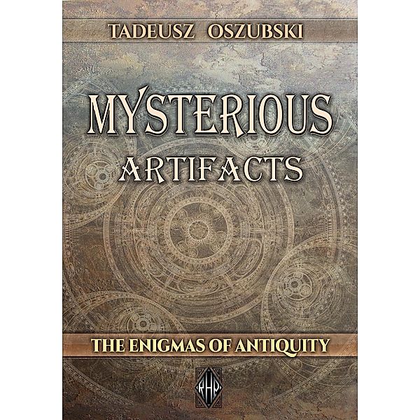 Mysterious Artifacts, Tadeusz Oszubski